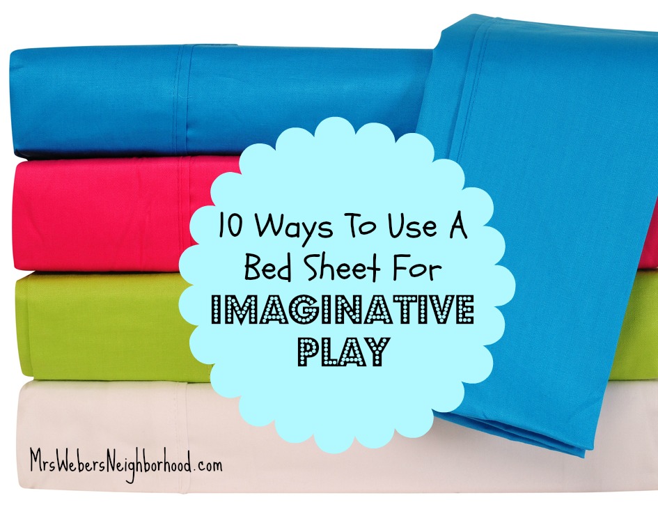 10 Ways To Use A Bed Sheet For Imaginative Play