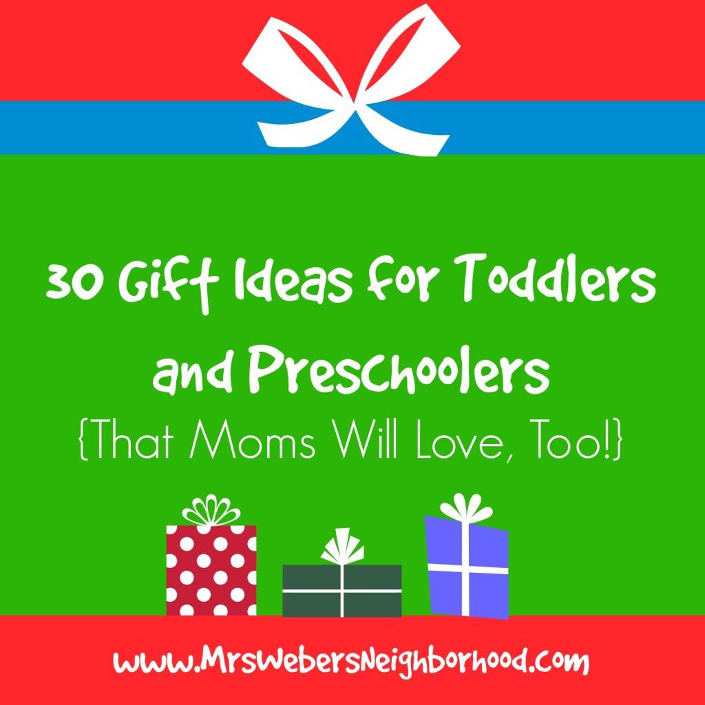 Gift Ideas for Toddlers and Preschoolers