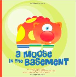 A Moose in the Basement
