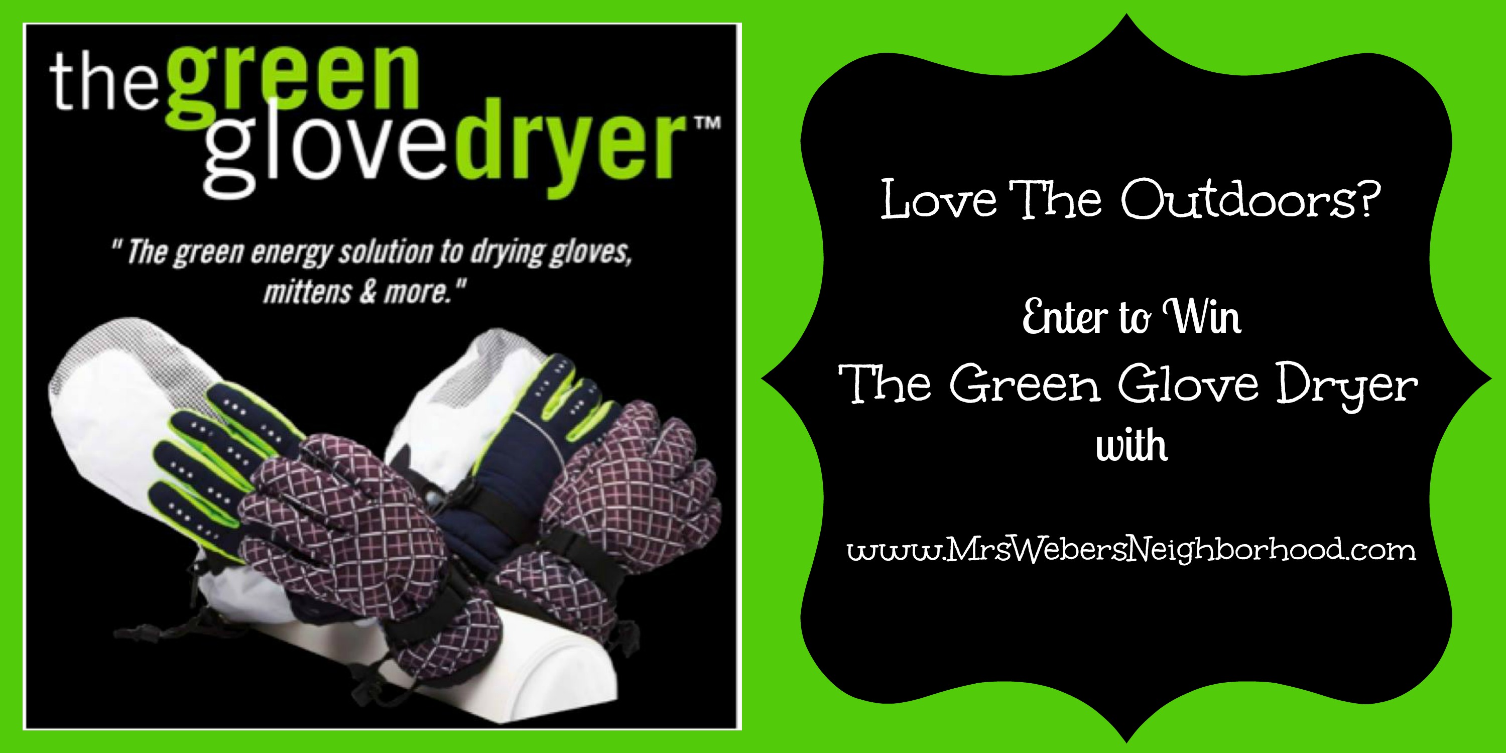 The Green Glove Dryer Giveaway