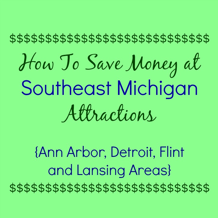 How To Save Money at Southeast Michigan Attractions