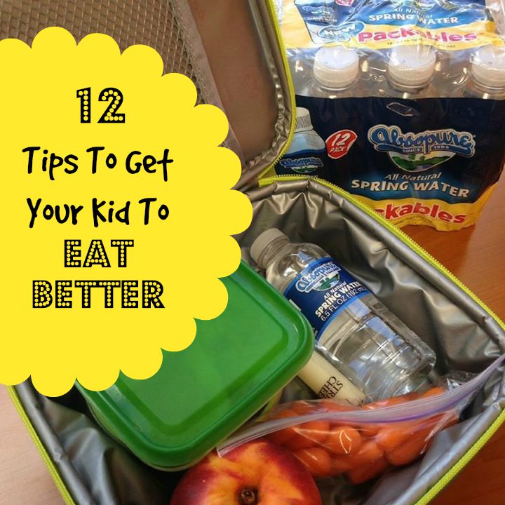 12 Tips To Get Your Kid To Eat Better