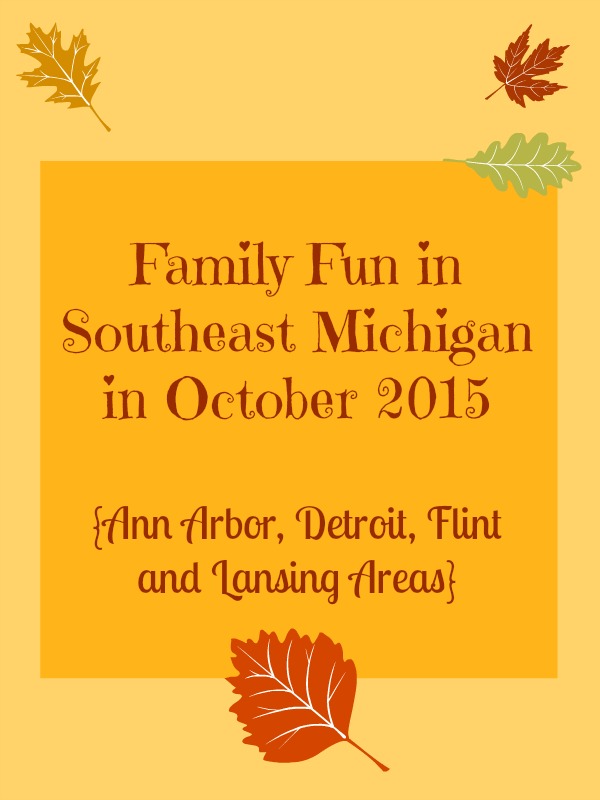 Family Fun in Southeast Michigan in October 2015