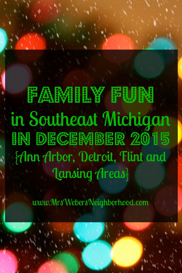 Family Fun in Southeast Michigan in December 2015