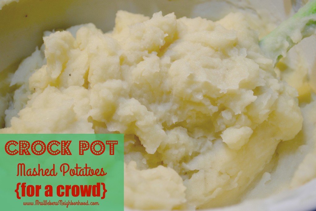 Crock Pot Mashed Potatoes for a crowd