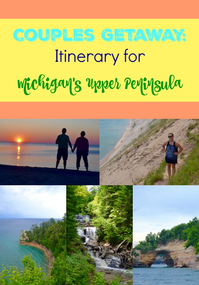 Couples Getaway- Our Itinerary for Michigan's Upper Peninsula