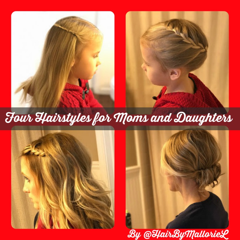 Four Easy Hairstyles for Moms and Daughters