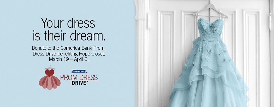 Comerica Bank Prom Dress Drive Benefitting Hope Closet