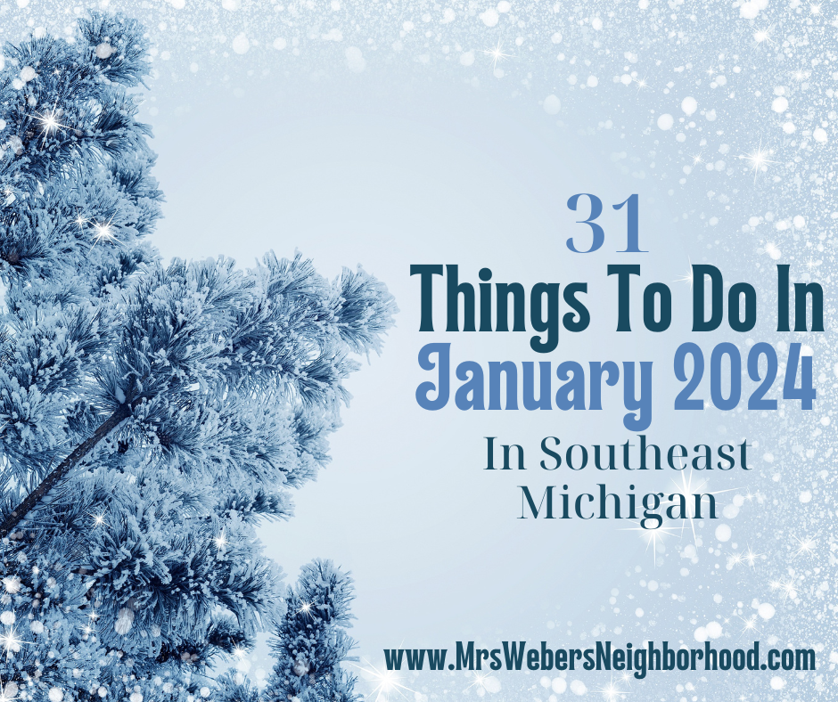 31 Things To Do In January 2024 in Southeast Michigan